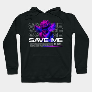 Save me Hoodie